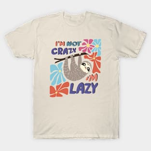 funny sloth and abstract bright flowers T-Shirt